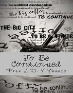 To Be Continued: Volume 1 (TBC) - Book Cover