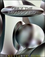 Only The Impassioned - Book Cover