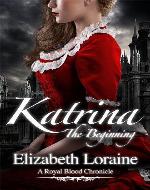 Katrina, The Beginning (Book 1) (Royal Blood Chronicles) - Book Cover