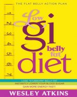 Low Gi Belly Fat Diet - The Flat Belly Action Plan - Book Cover
