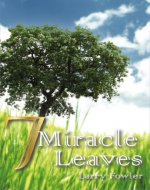 7 Miracle Leaves (The Courageous Adventures of Alex Anderson Book 1) - Book Cover