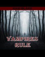 Vampires Rule (Rule Series Book 1) - Book Cover