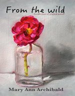 From The Wild: A collection of original poems - Book Cover