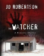 The Watcher (Bigler County Romantic Thrillers Book 1) - Book Cover