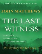 The Last Witness (JM Mystery-Thriller Series Book 3) - Book Cover