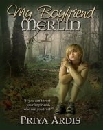 My Boyfriend Merlin (My Merlin Series Book 1) - Book Cover