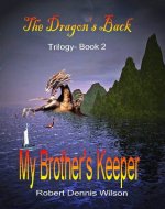 MY BROTHER'S KEEPER: The Dragon's Back #2 - Book Cover