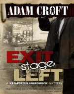 Exit Stage Left (Kempston Hardwick Mysteries Book 1) - Book Cover