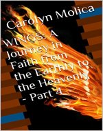 WINGS: A Journey in Faith from the Earthly to the Heavenly - Part 4 - Book Cover