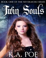 Twin Souls (Nevermore, Book 1) - A Vampire Hunter Novel - Book Cover