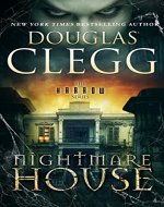 Nightmare House: A chilling novel of a haunting and the haunted (The Harrow Series Book 1) - Book Cover