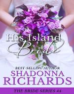 His Island Bride (The Bride Series) - Book Cover