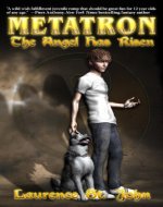 Metatron: The Angel Has Risen (Metatron Series Book 1) - Book Cover