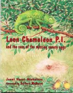 Leon Chameleon PI and the case of the missing canary eggs - Book Cover