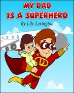 My Dad is a Superhero - Book Cover