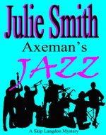 Axeman's Jazz: A Female Sleuth, a Serial Killer, an Offbeat New Orleans Setting (The Skip Langdon Series Book 2) - Book Cover