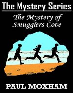 The Mystery of Smugglers Cove (The Mystery Series, Book 1) - Book Cover