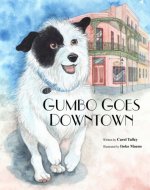 GUMBO GOES DOWNTOWN Homeless and Runaway Children's Picture Book (Life Skills Childrens eBooks Fully Illustrated Version 8) - Book Cover