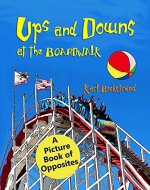 Ups & Downs at the Boardwalk: A Picture Book of Opposites (Careers for Kids 5) - Book Cover