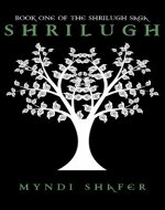 Shrilugh: Book One of the Shrilugh Saga - Book Cover
