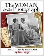 The Woman in the Photograph: The Search for My Mother's Past - Book Cover