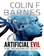 Artificial Evil (Book 1 of The Techxorcist) - Book Cover