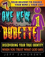 One New Dudette: Discover Your True Identity When You Trust What God Says (Insights Collection Book 8) - Book Cover