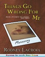 Things Go Wrong For Me (when life hands you lemons, add vodka) - Book Cover