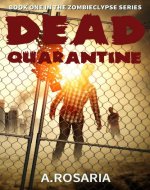 Dead Quarantine (Zombieclypse Book 1) - Book Cover