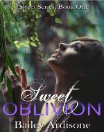 Sweet Oblivion (Sweet Series #1) - Book Cover