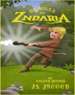 The Golden Wizard (Scrolls of Zndaria Book 1) - Book Cover