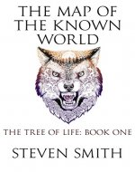 The Map of the Known World (The Tree of Life Book 1) - Book Cover
