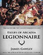 Legionnaire (Exiles of Arcadia) - Book Cover
