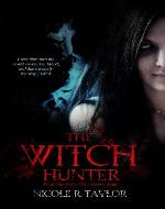The Witch Hunter (The Witch Hunter Saga) - Book Cover