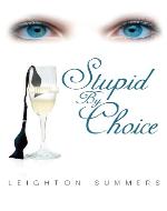 Stupid by Choice - Book Cover