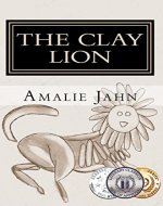 The Clay Lion (The Clay Lion Series Book 1) - Book Cover