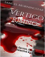 Vertigo Rising: Dirk Garrick, Occult Detective #1 - Book Cover
