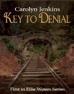 Key to Denial: 1st of Ellie Waters Series - Book Cover