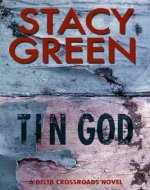 Tin God (A Southern Mystery) (Delta Crossroads Trilogy Book 1) - Book Cover