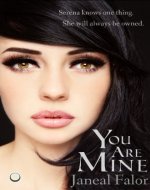 You Are Mine (Mine #1)