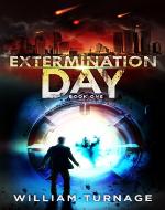 Extermination Day (A Post Apocalyptic Thriller) - Book Cover
