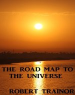 THE ROAD MAP TO THE UNIVERSE - Book Cover