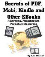 Secrets of PDF, Mobi, Kindle and Other EBooks Advertising, Marketing and Promotions Resources - Book Cover