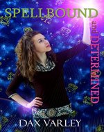 Spellbound and Determined - Book Cover