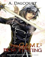 The Game: Beta Testing (Awakening: Fractured Memories) - Book Cover