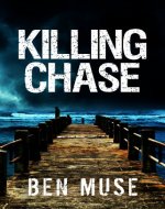 Killing Chase (The Better Off Dead Series Book 1) - Book Cover