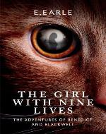 The Girl With Nine Lives (The Adventures of Benedict and Blackwell) - Book Cover