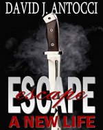 Escape, A New Life - Book Cover
