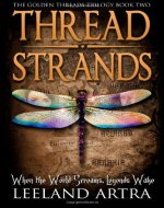 Thread Strands: 2 (Golden Threads Trilogy) - Book Cover