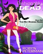 Fashionably Dead (Hot Damned Series) - Book Cover